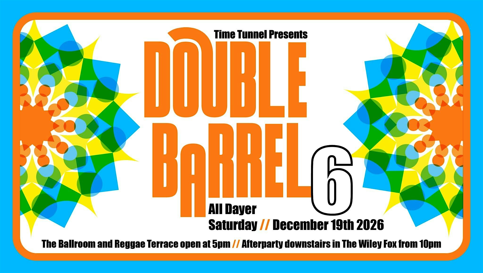 Time Tunnel Presents - Double Barrel 6