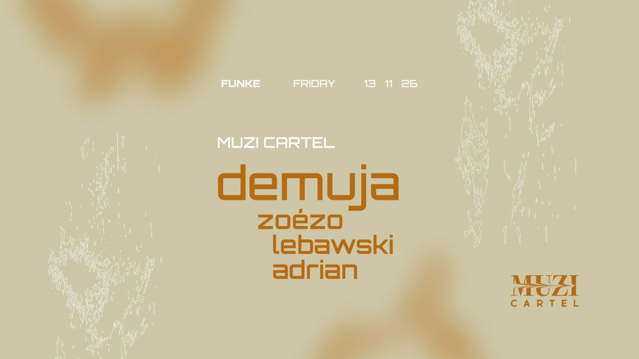 MUZI cartel invites Demuja