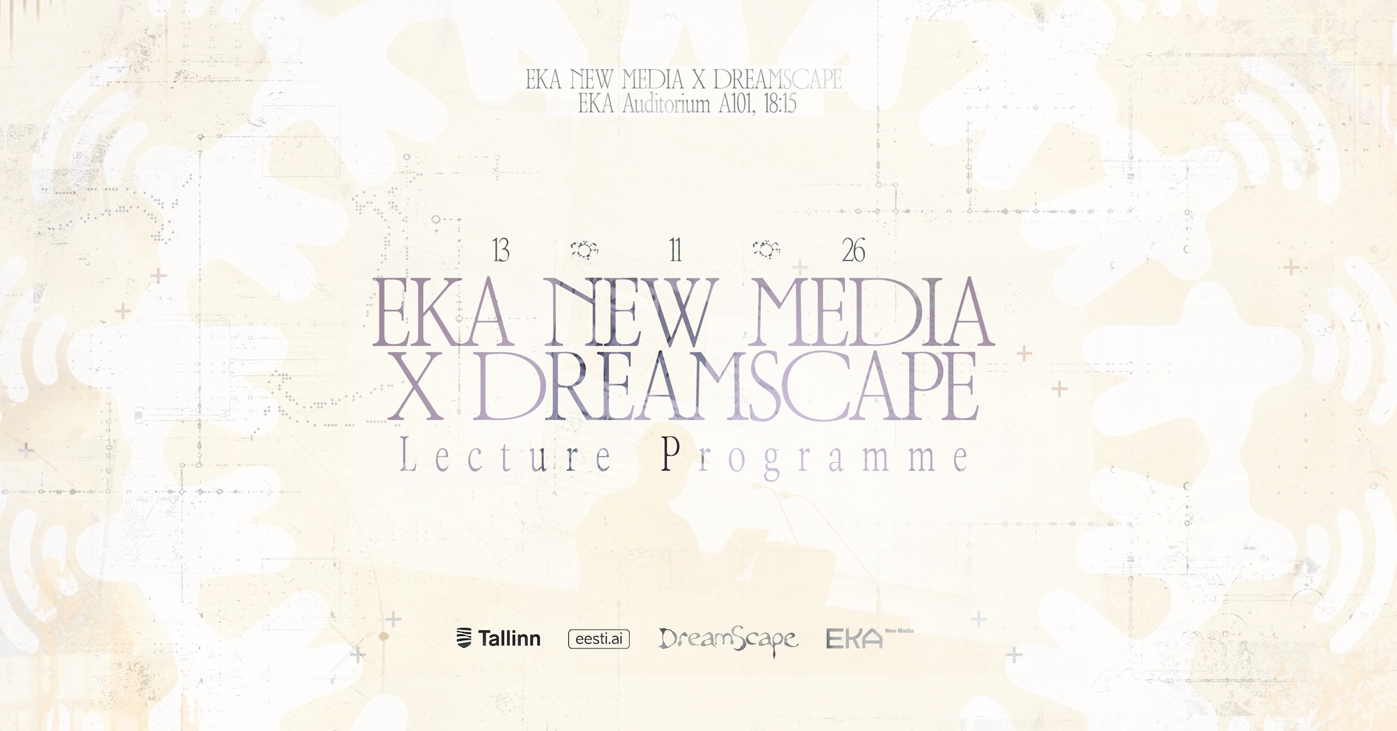EKA New Media x Dreamscape Lecture Programme