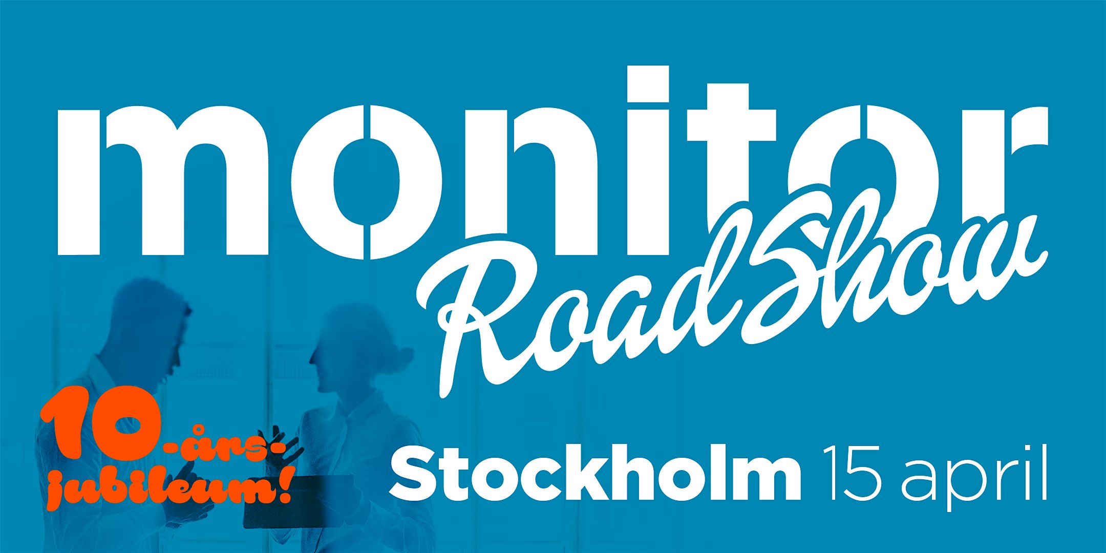 Monitor Roadshow 2027 Stockholm
