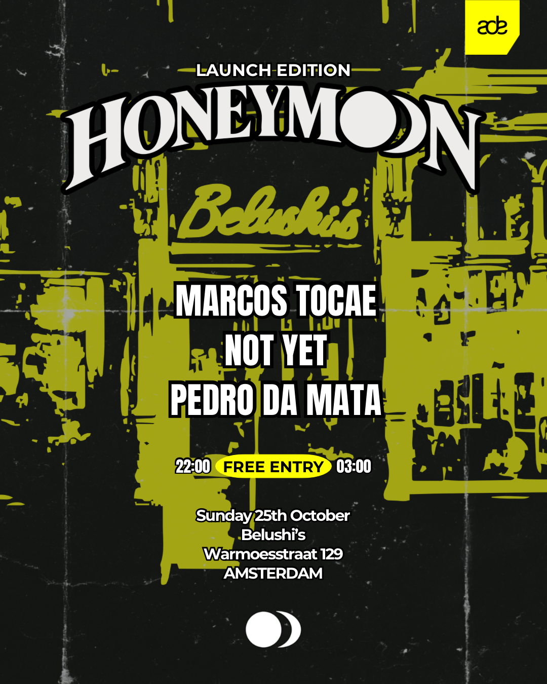 Honeymoon - ADE - Launch Edition 'FREE ENTRY'