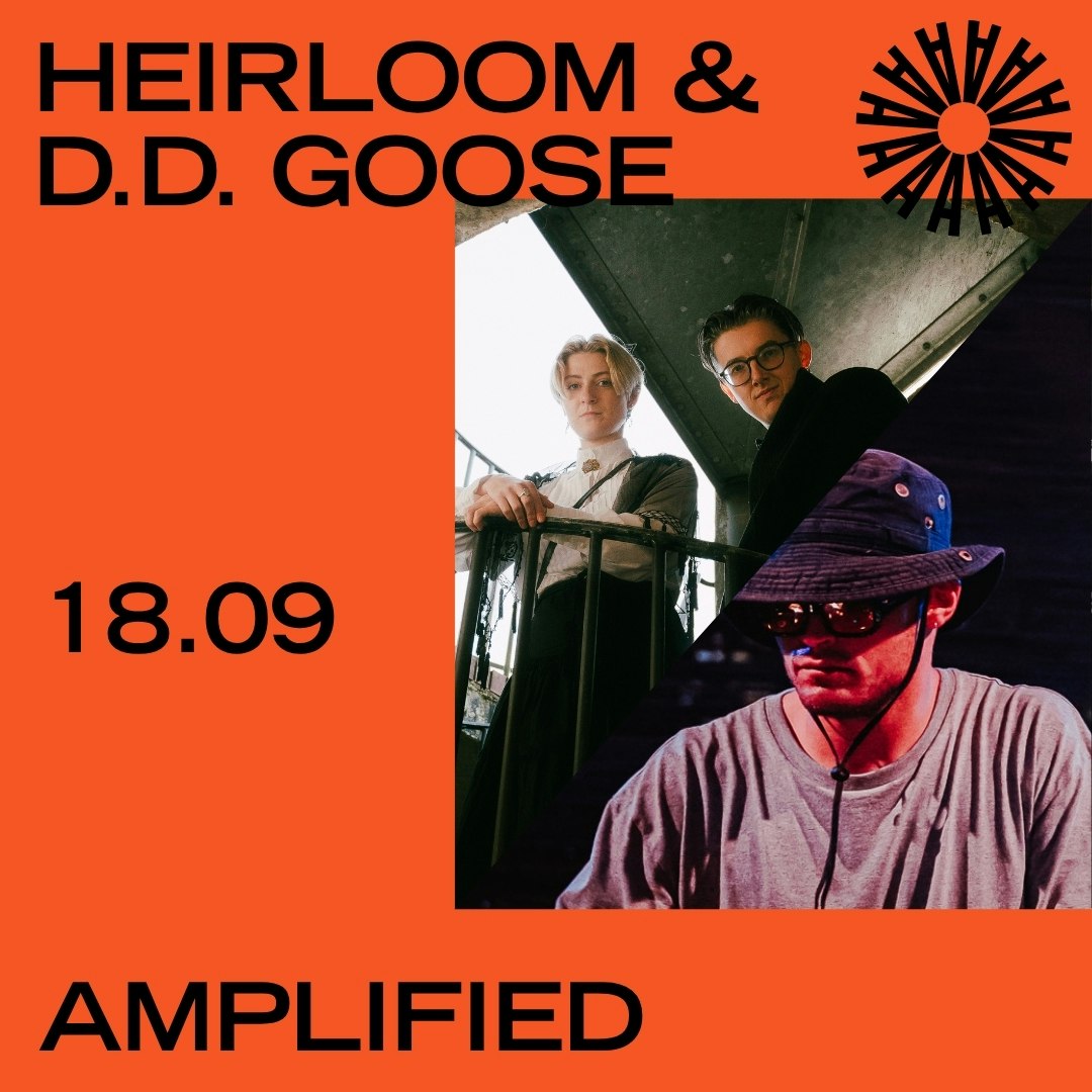 AMPLIFIED ft. Heirloom & D.D. Goose