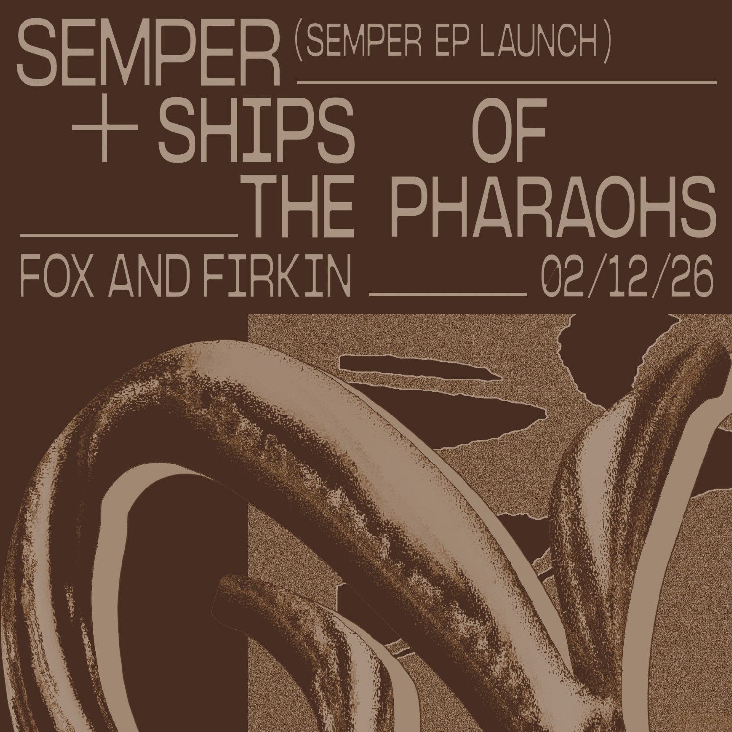 Ships of the Pharaohs + Semper (EP Launch Party) 