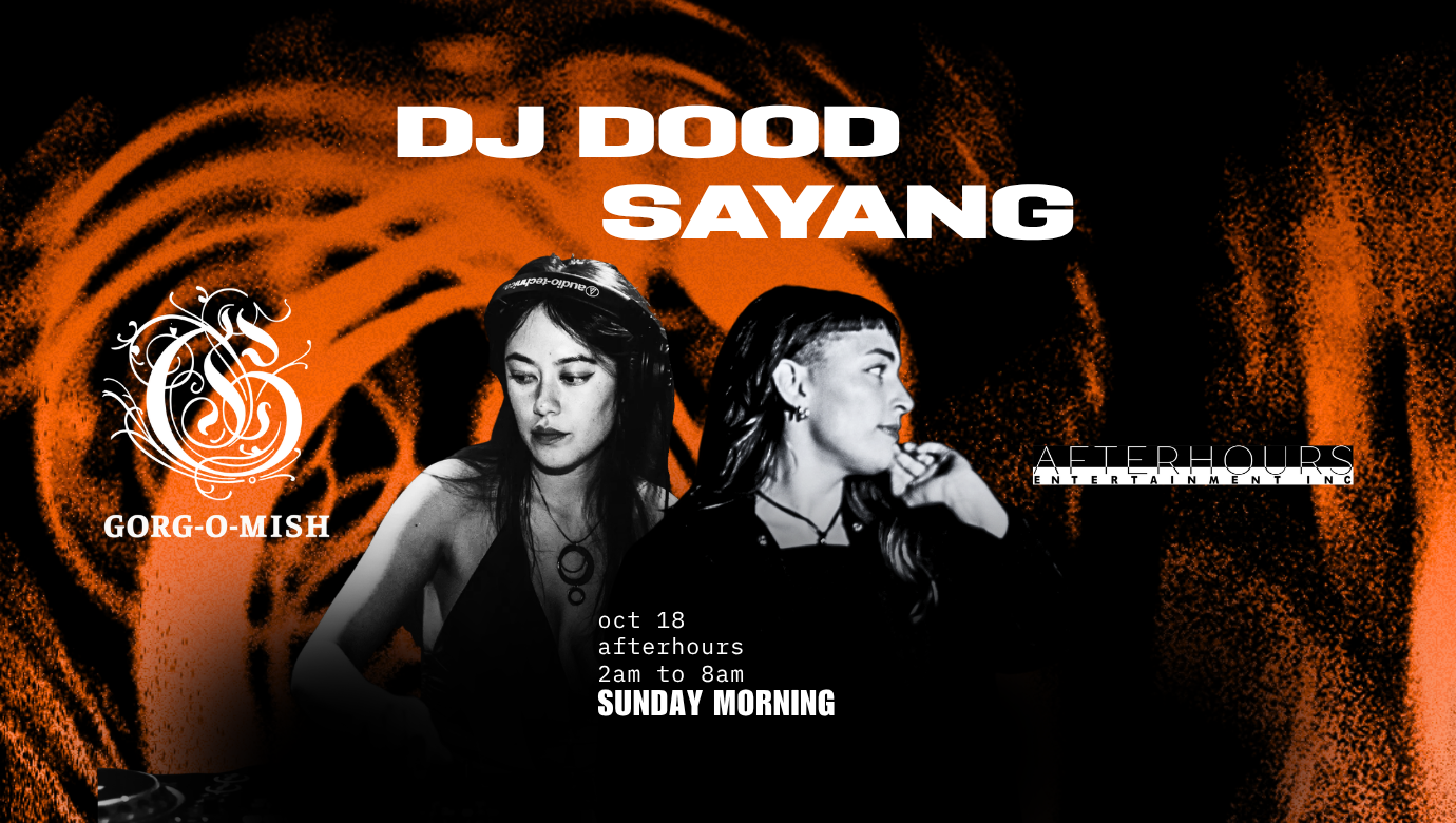 Gorg-O-Mish presents: DJ dood & Sayang