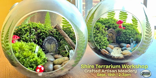 Shire Terrarium Workshop | Crafted Artisan Meadery