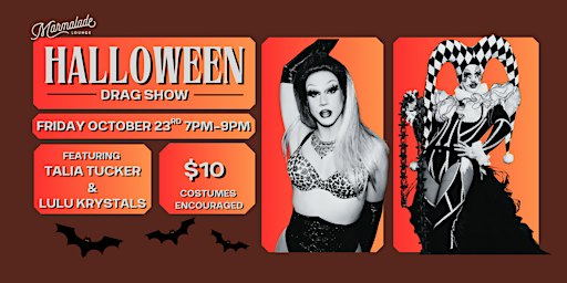 Halloween Drag Show with Talia Tucker and Lulu Krystals