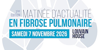 Actualités dans la fibrose pulmonaire - 7ème Edition