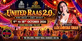 UNITED RAAS 2.0 – Navratri, Garba in East London | by OM & Regal Events