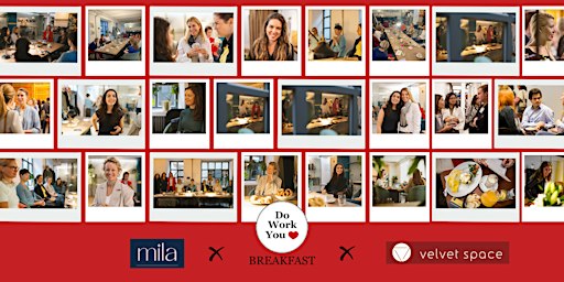 Do Work You Love Breakfast – MILA Edition (Women Only)