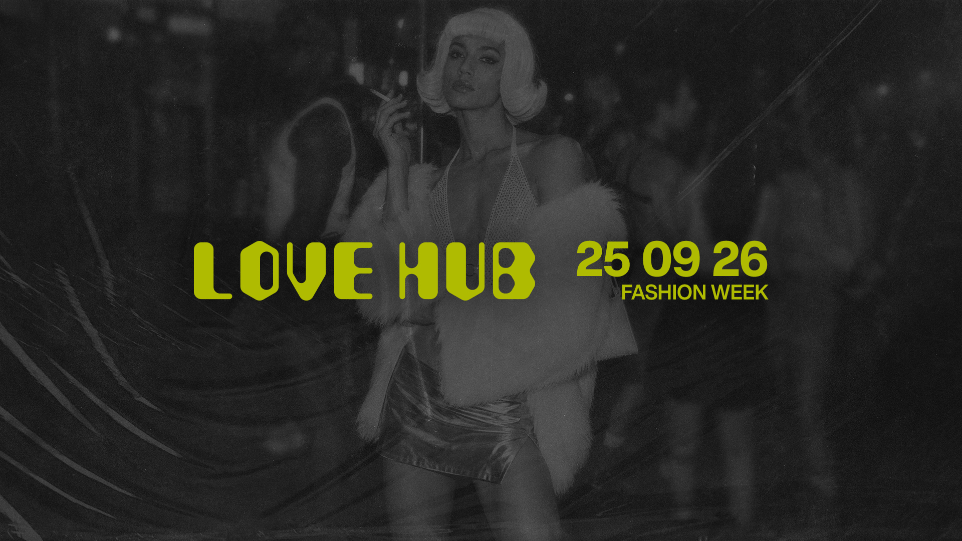 Love Hub — Fashion Week
