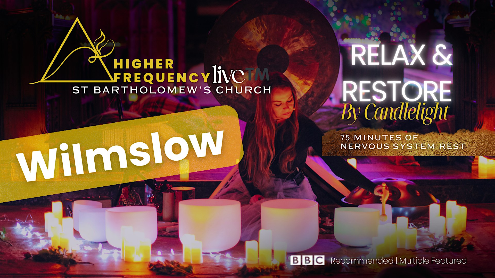 Higher Frequency Live™️: WILMSLOW - Relax & Restore by candlelight