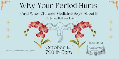 Why Your Period Hurts (And What Chinese Medicine Says About It)