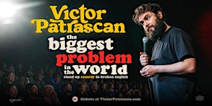 The Biggest Problem in the World  • Victor Patrascan in Rotterdam