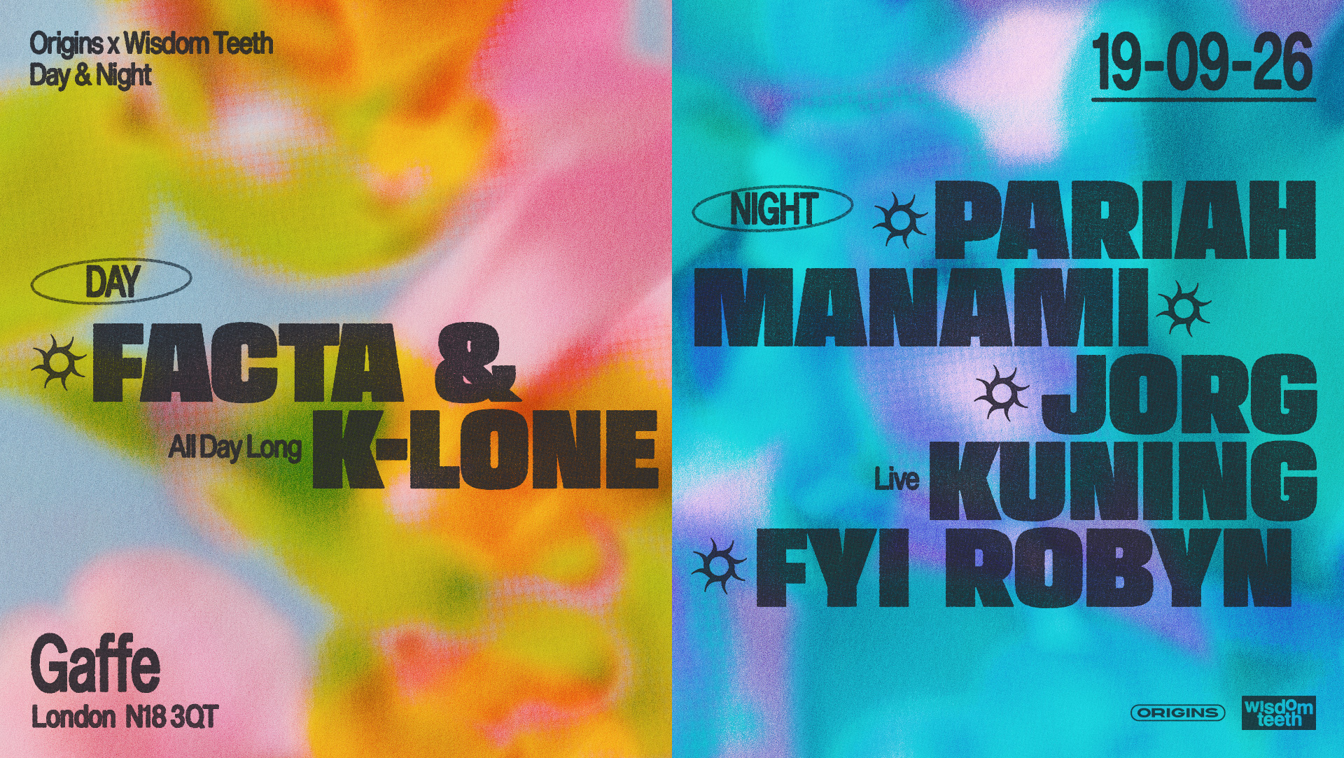 Wisdom Teeth Day & Night: Pariah, Facta x K-LONE, Manami, Jorg Kuning, FYI Robyn