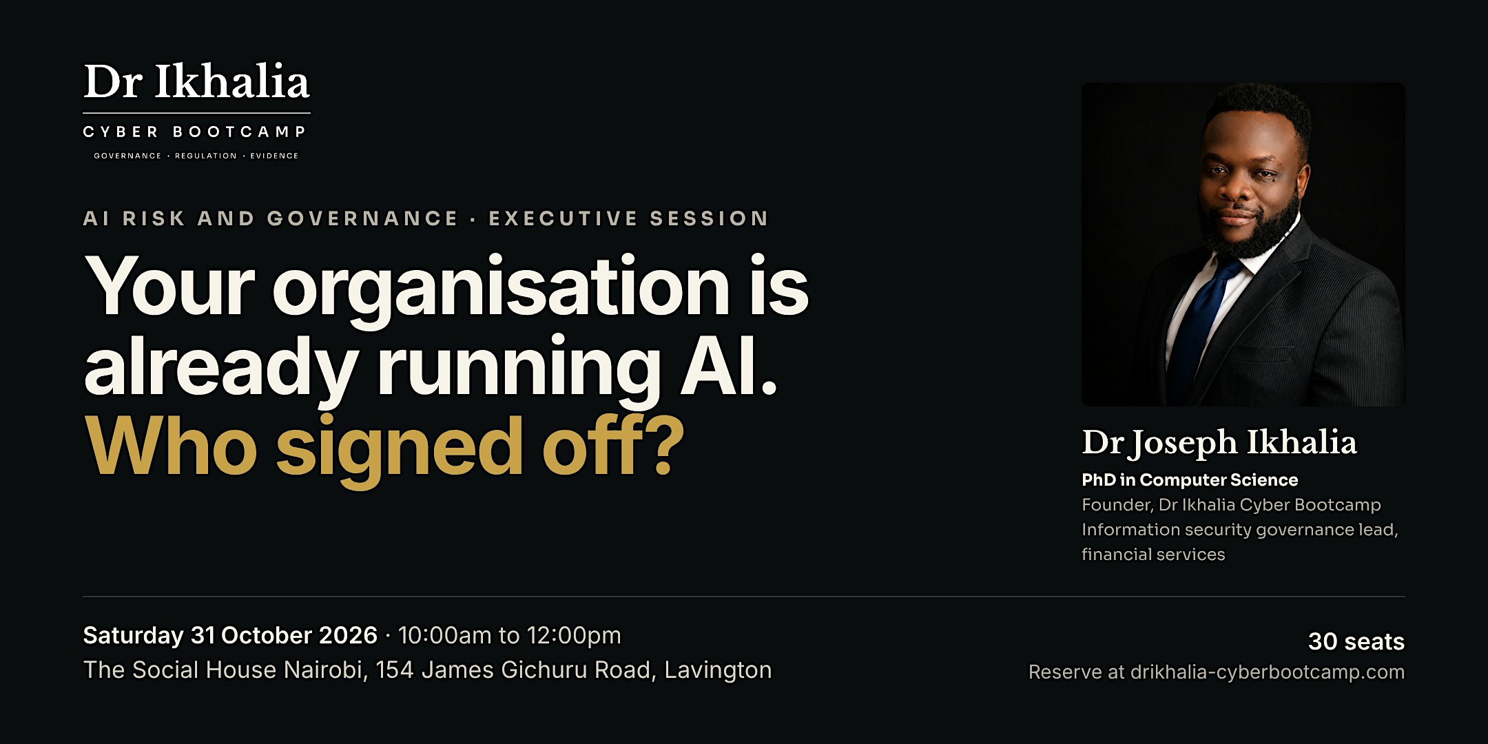 Your Organisation Is Already Running AI. Who Signed Off? (Nairobi, 31 Oct)