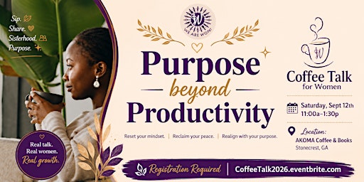 Coffee Talk for Women: Purpose beyond Productivity