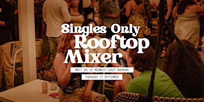 Meet IRL | Rooftop Singles Mixer ☀️