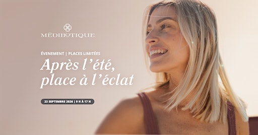 Événement exclusif chez Médibotique : Après l'été, place à l'éclat ✨
