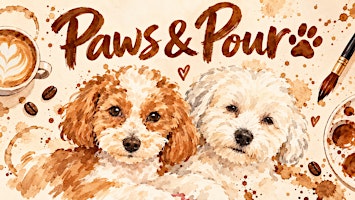 Paws & Pour: Pet Coffee Painting & Coffee Tasting