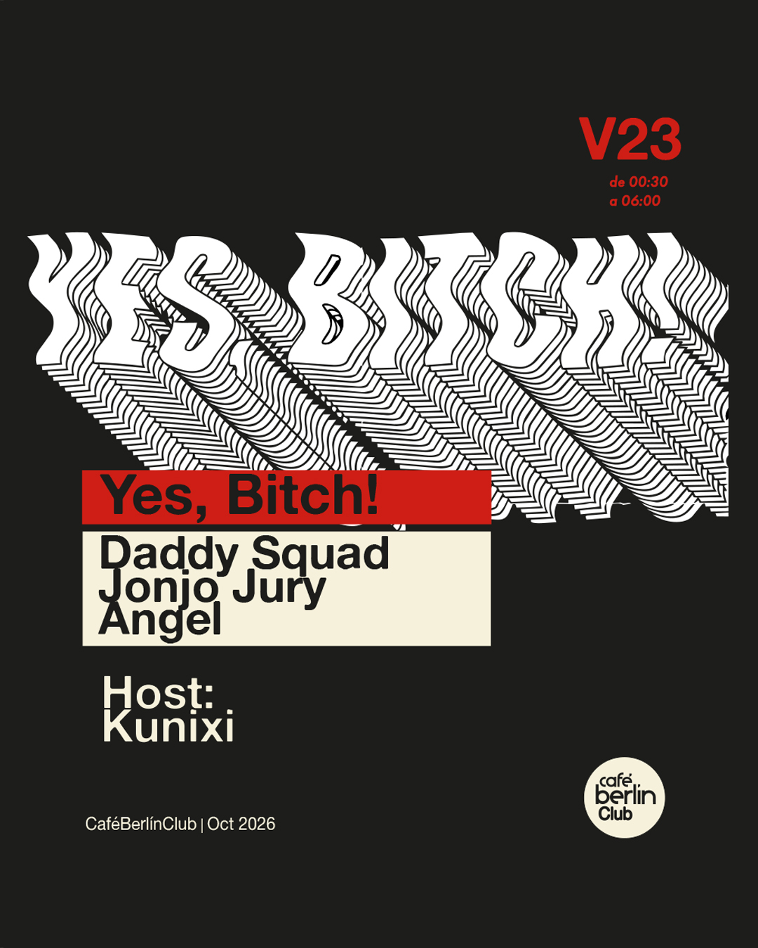 Yes, Bitch! · Jonjo Jury + Angel + Daddy Squad