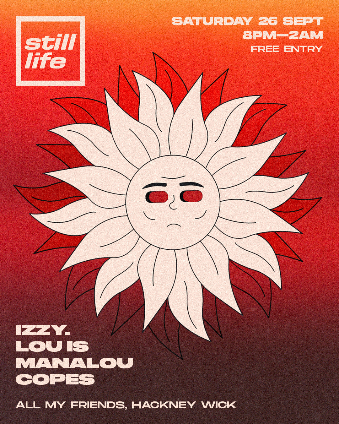 Still Life Summer Closing with Izzy, Lou Is + more