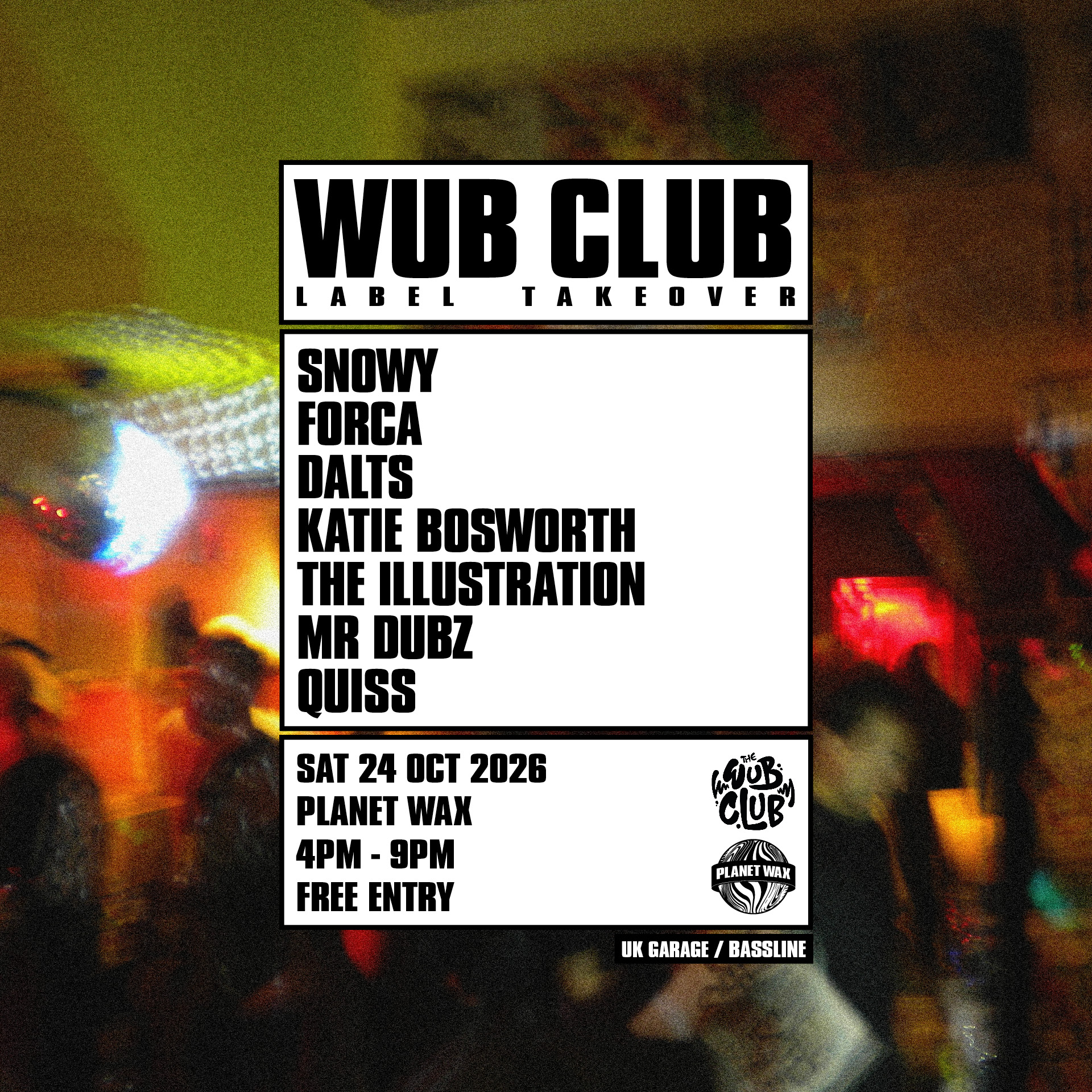 THE WUB CLUB	LABEL TAKEOVER