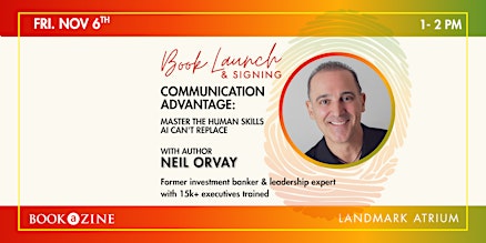 Book Launch & Signing: Communication Advantage with Author Neil Orvay