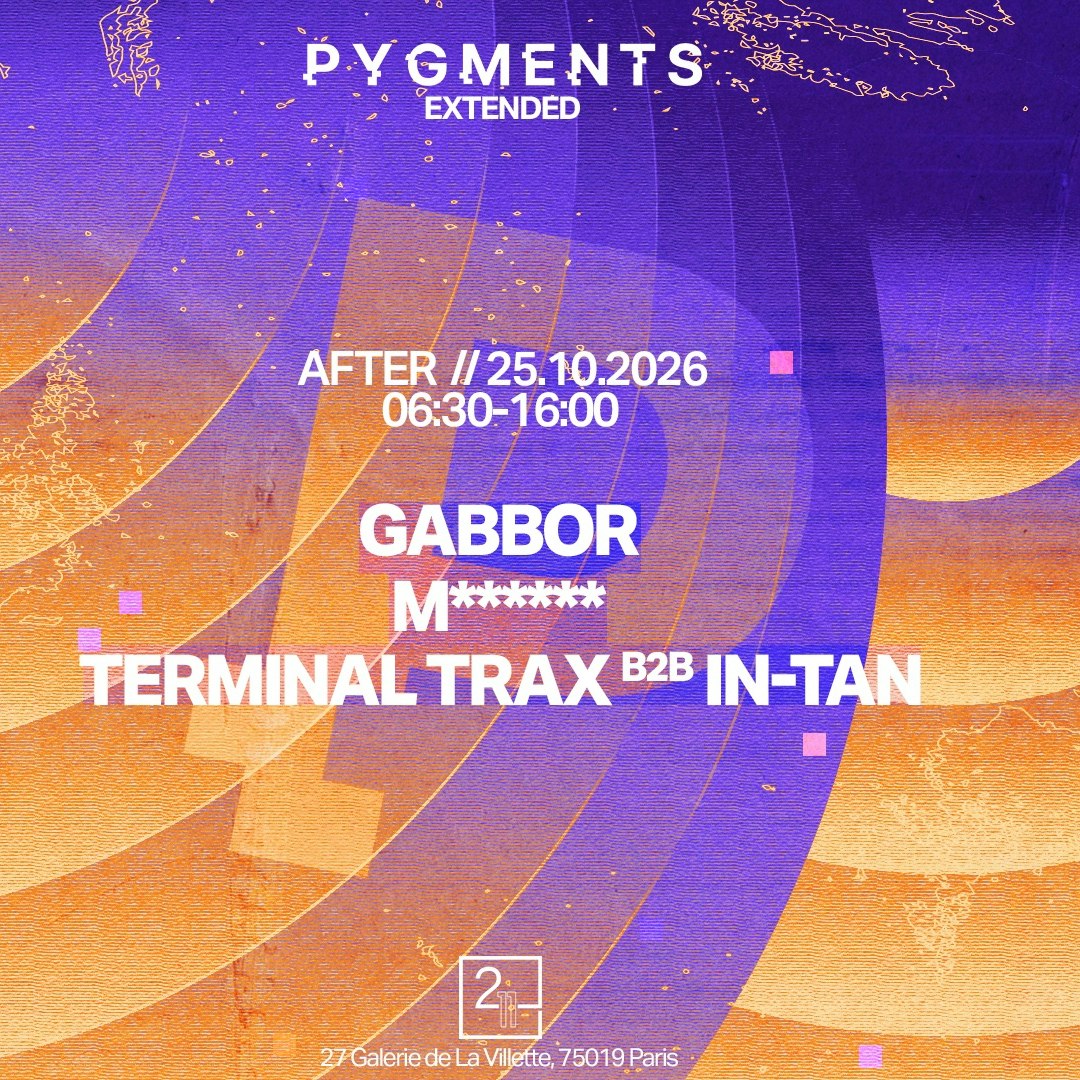 Pygments Afterparty : Gabbor, M***, In-Tan B2b Terminal Trax