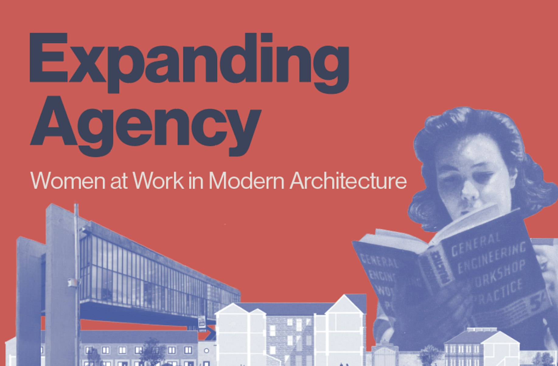Expanding Agency on Women, Race and Modern Architecture