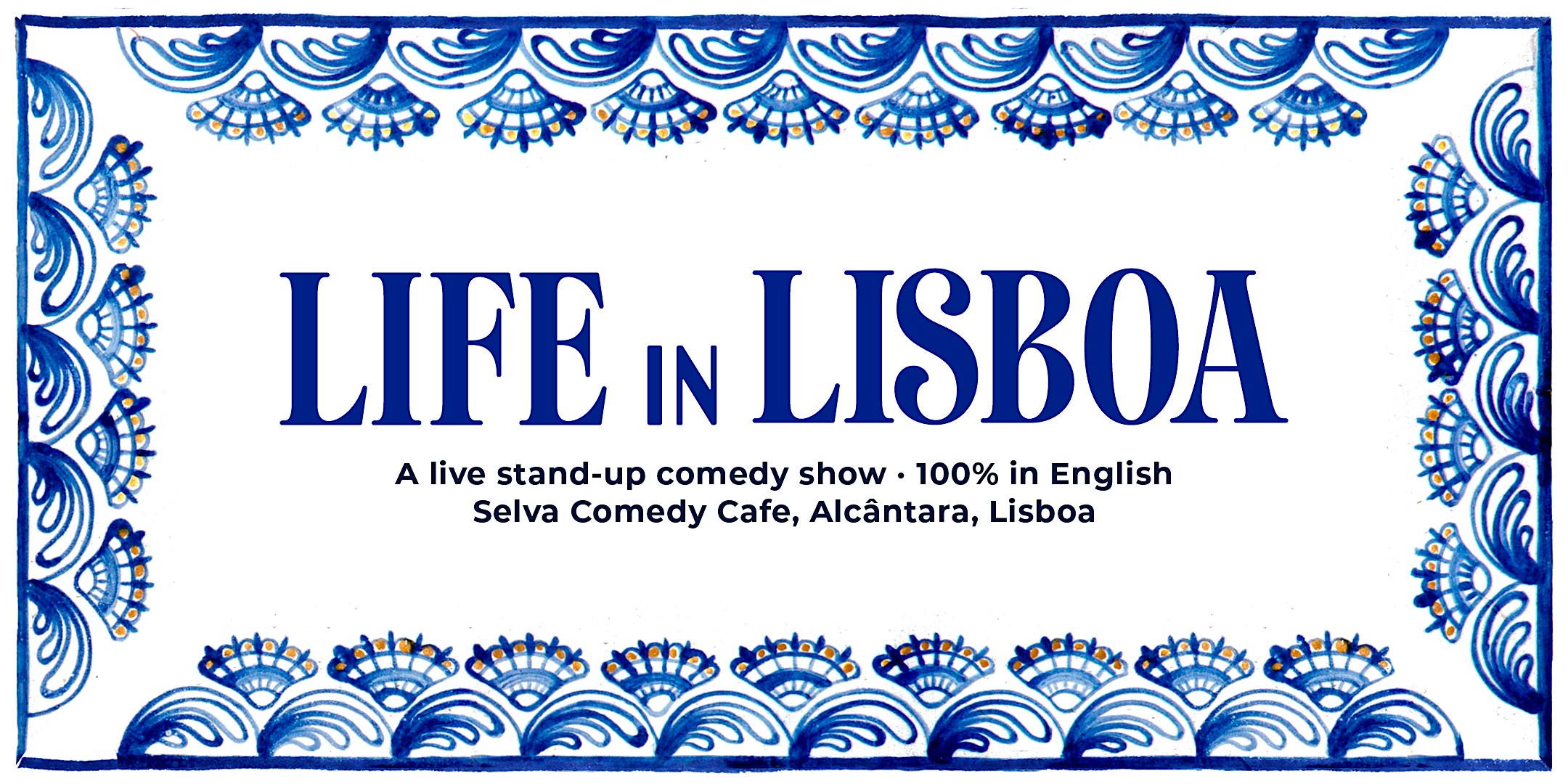 Life in Lisboa - English Standup Comedy