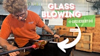 Cocktails to Coffee + Live Glass Blowing Demonstrations
