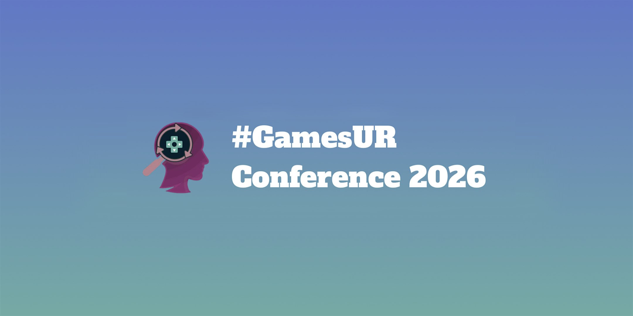 #GamesUR Conference 2026