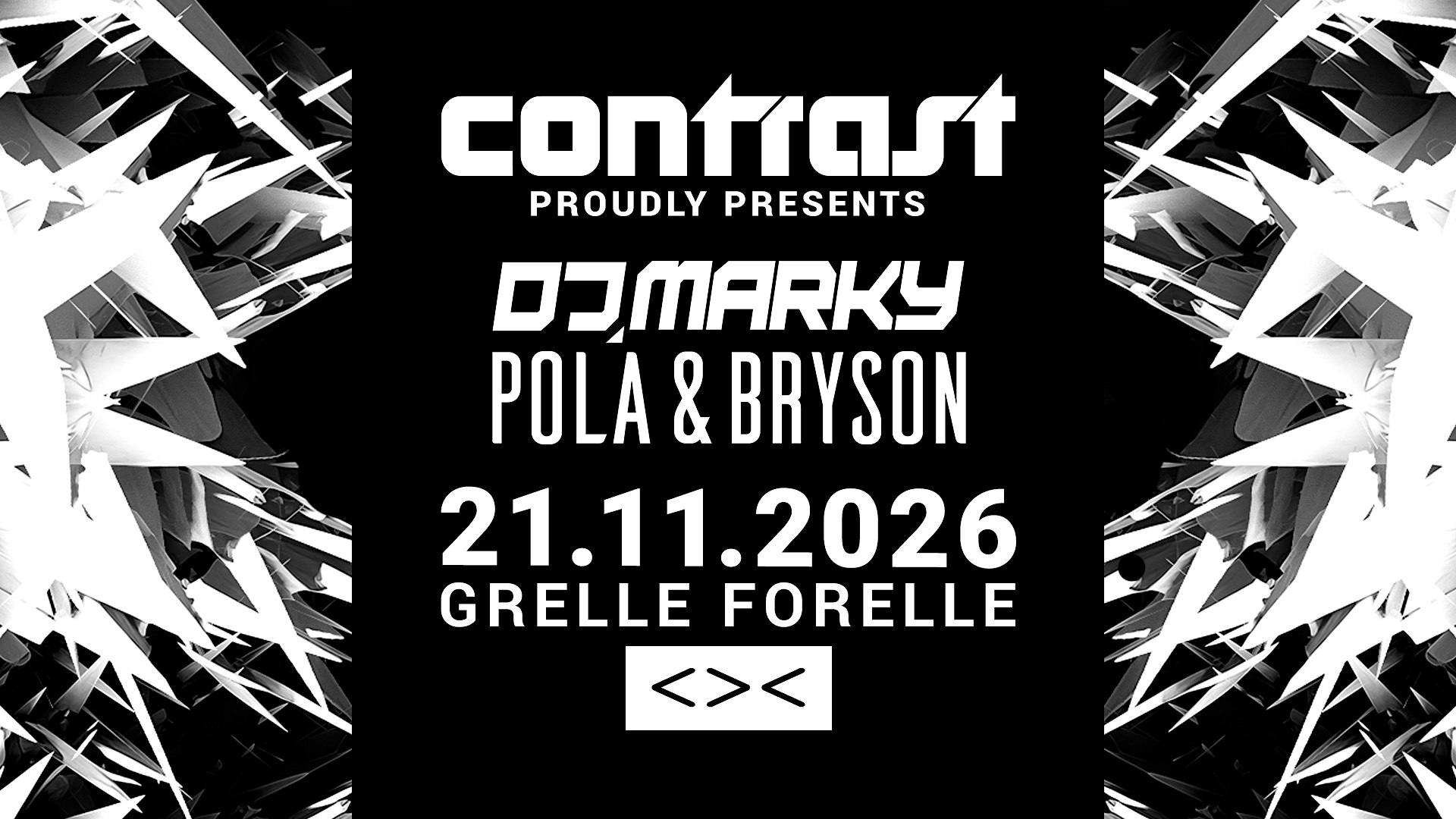 CONTRAST pres. DJ MARKY + POLA & BRYSON