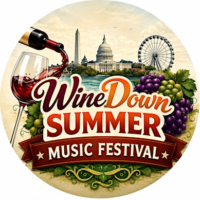 2026  Wine Down Summer Music Festival