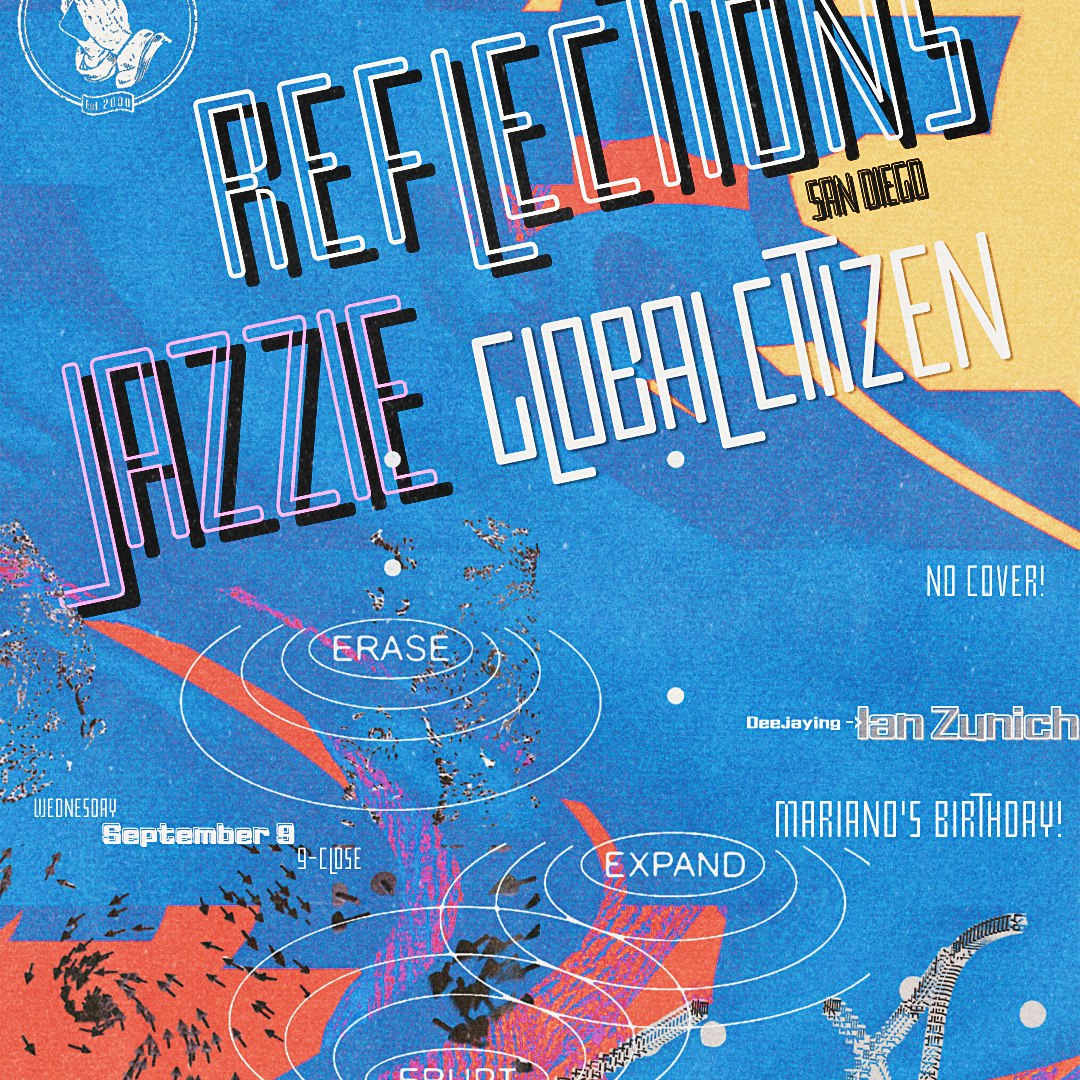 Mariano's Birthday Celebration with Reflections, Jazzie, Global Citizen + DJ Ian Zunich