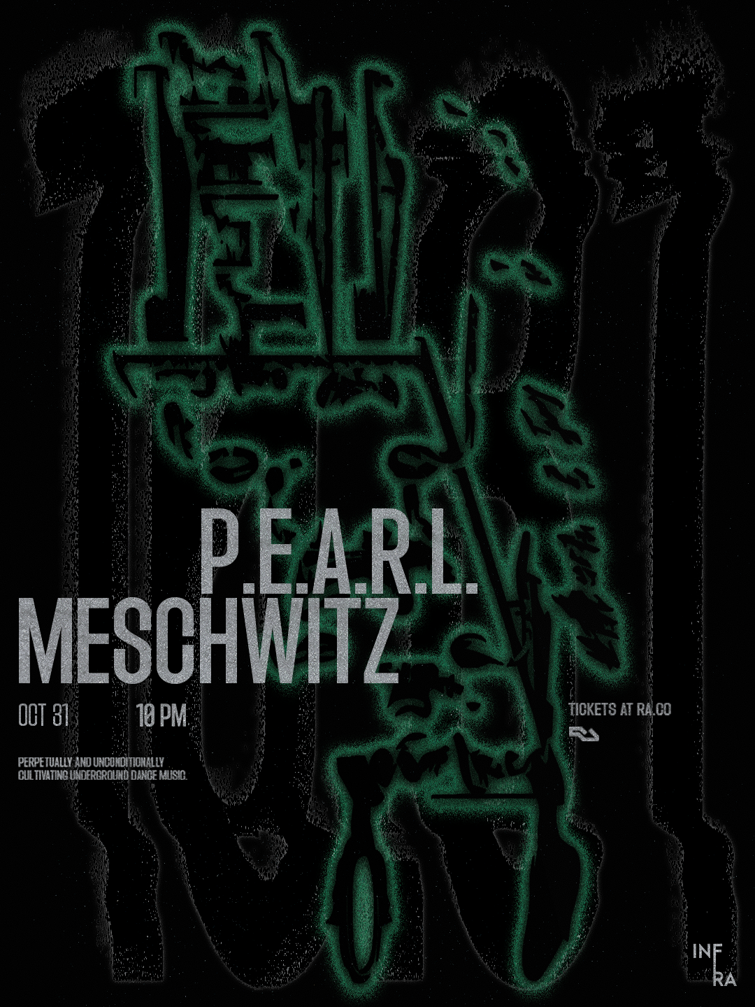 Infra presents: P.E.A.R.L & Meschwitz