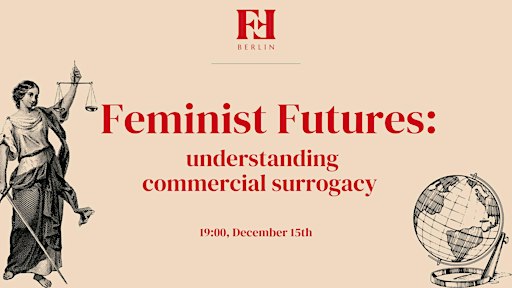 Feminist Futures: understanding commercial surrogacy