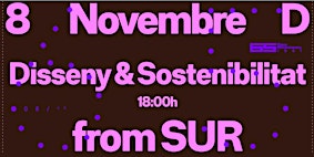 8D - Disseny i sostenibilitat en femení: FROM SUR