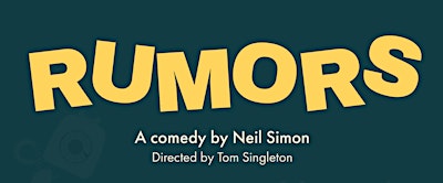 Rumors - A Comedy by Neil Simon