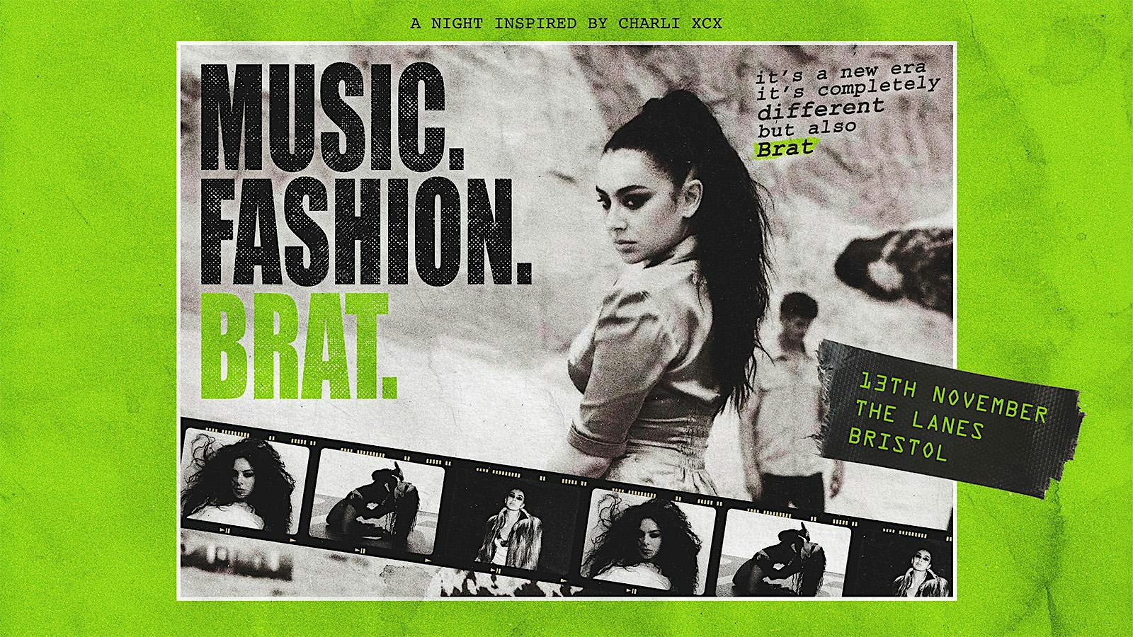 Music. Fashion. Brat (Bristol)
