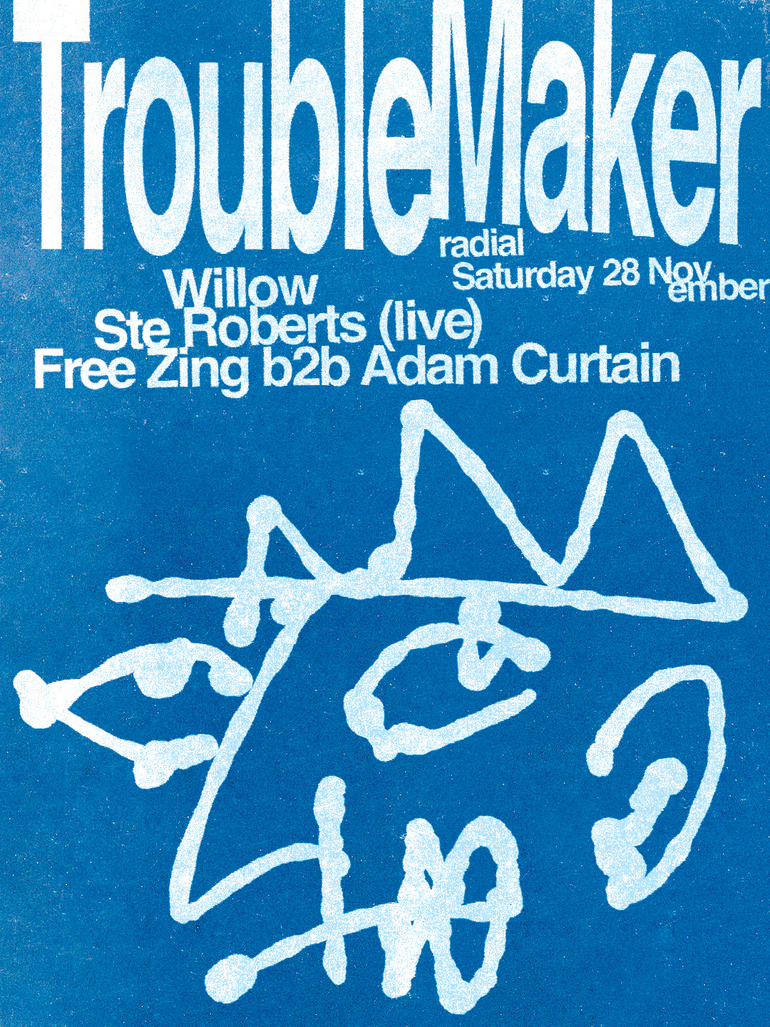 Willow, Ste Roberts (live), Free Zing & Adam Curtain - Trouble Maker