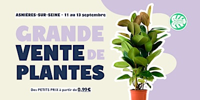 Grande Vente de Plantes - Asnières-sur-Seine