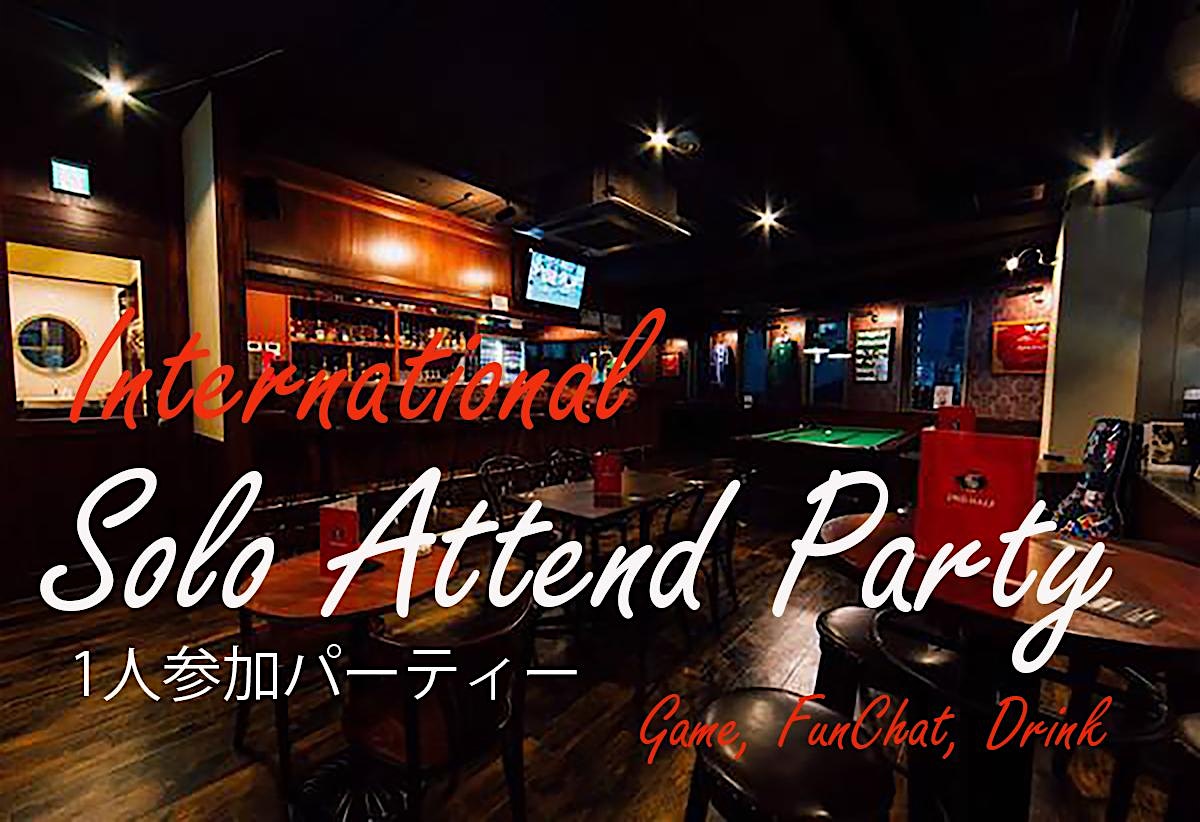 Tok­yo Local International"Solo attend" Party Takadanobaba一人参加東京国際交流パーティー