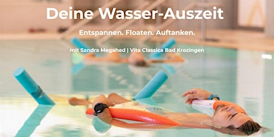 Mini-Retreat: Deine Wasserauszeit - Entspannen. Floaten. Auftanken.