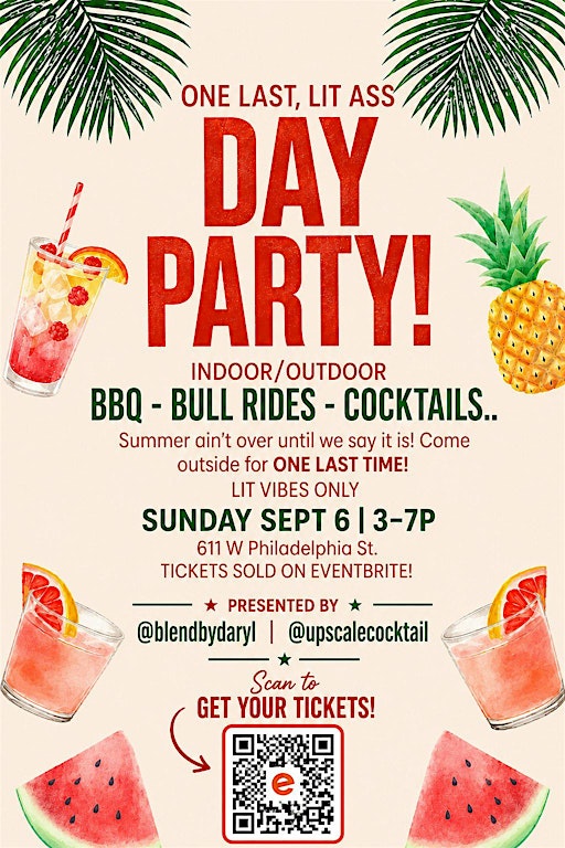 One last, lit ass day party!