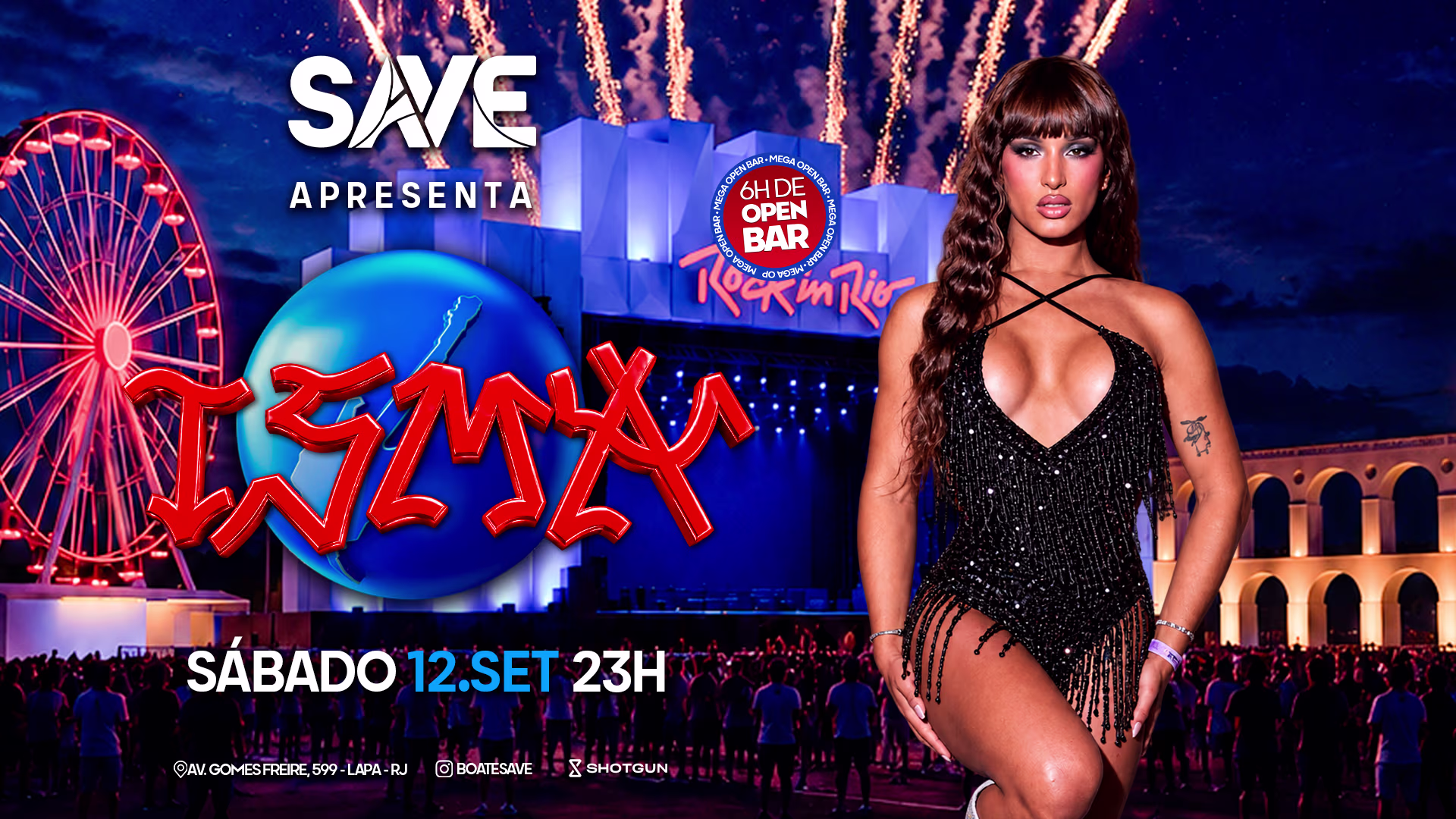 Save Convida Isma | Open Bar | Especial Rock In Rio|2 Pistas