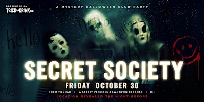 Secret Society | Toronto Halloween Party 2026 | Secret Venue | Fri Oct 30