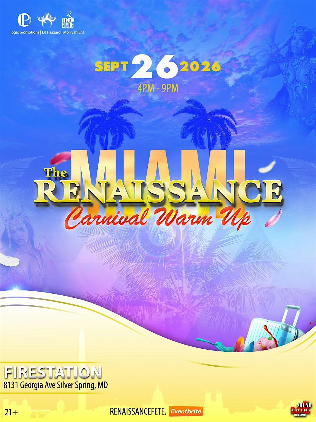 The Renaissance: Miami Carnival Warm up