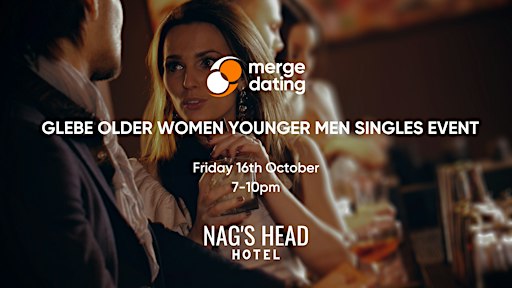 Glebe Older Women Younger Men Singles Event | Nag's Head Hotel | 16th Oct