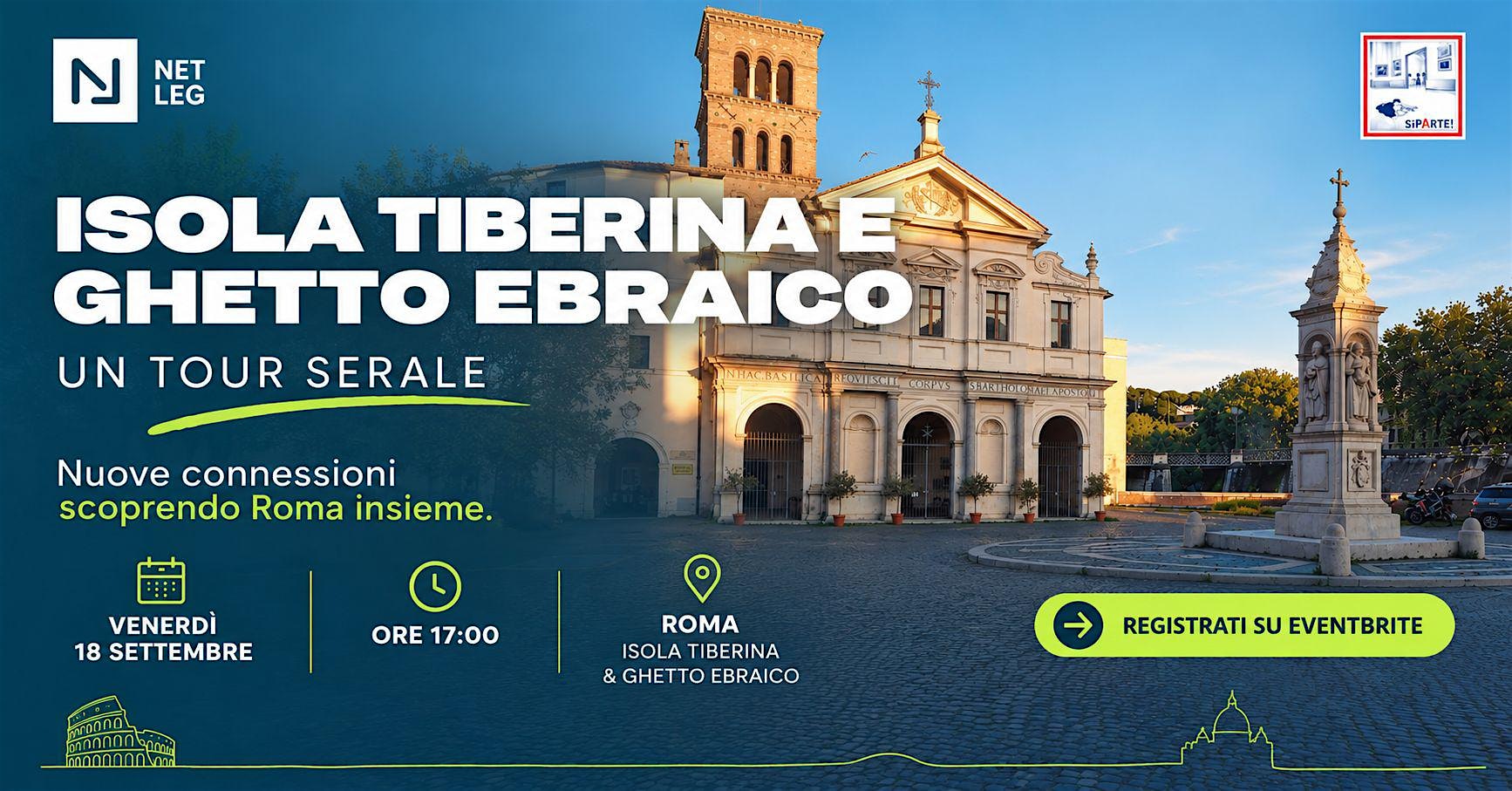 NetLeg Walking Tour - Isola Tiberina e Ghetto Ebraico